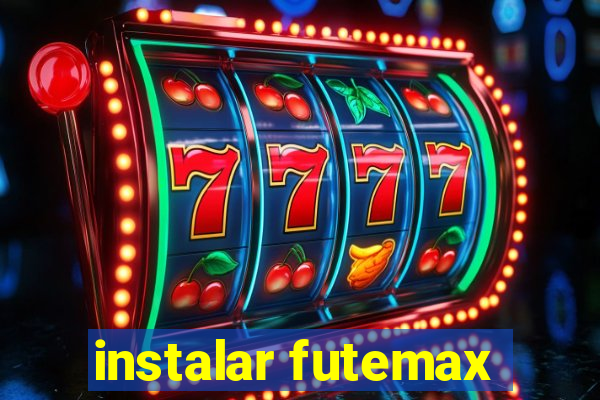 instalar futemax